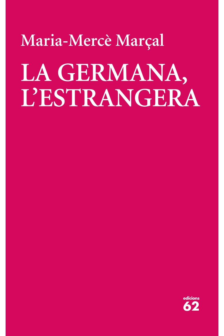 La germana, l'estrangera. (1981-1984)