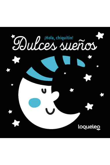 ¡HOLA, CHIQUITIN! Dulces sueños