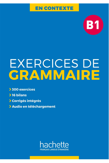 En Contexte : Exercices de grammaire B1 + audio MP3 + corrigés