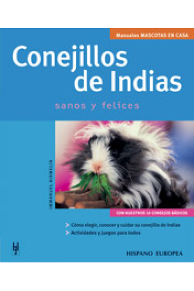 Conejillos de Indias: sanos y felices