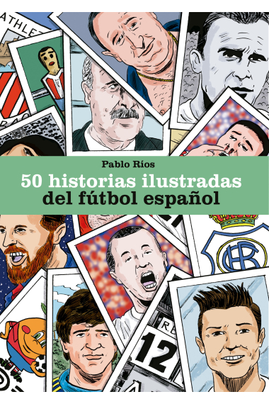 50 historias ilustradas del fútbol español