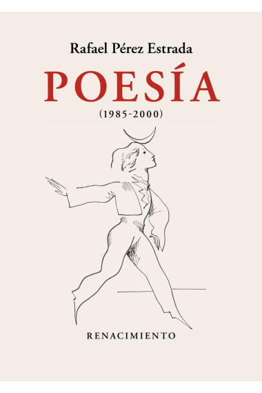 Poesía (1985-2000). Obra reunida. Volumen II