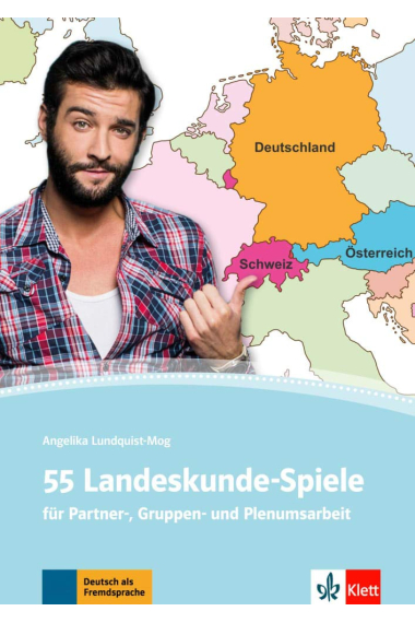 55 Landeskunde-Spiele für Partner-, Gruppen- und Plenumsarbeit