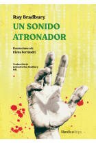 Un sonido atronador