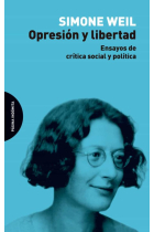 Opresión y libertad: ensayos de crítica social y política