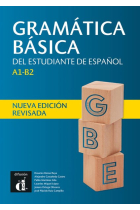 Gramática básica del estudiante de español. Nueva edición. A1-B2