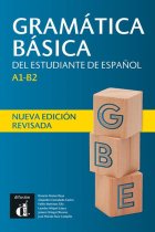 Gramática básica del estudiante de español. Nueva edición. A1-B2