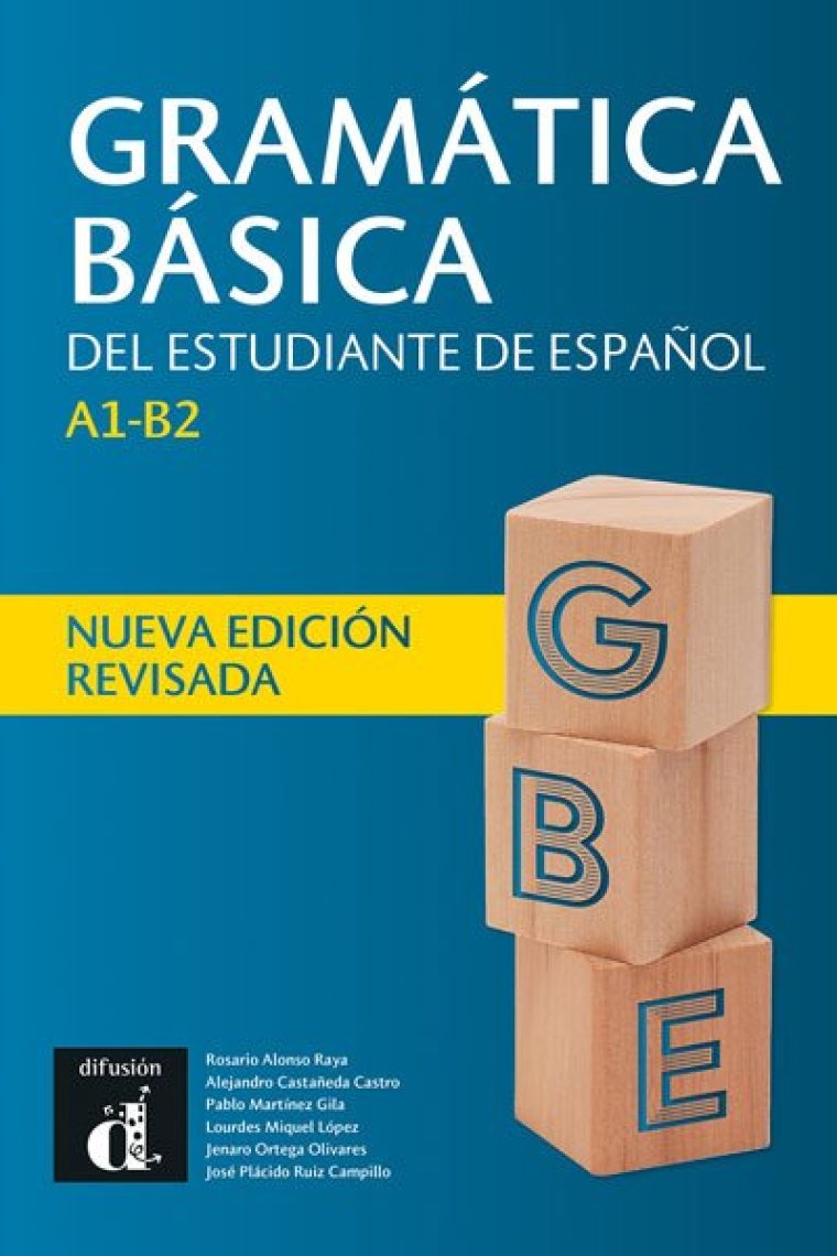 Gramática básica del estudiante de español. Nueva edición. A1-B2