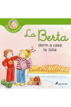 La Berta dorm a casa de la Júlia