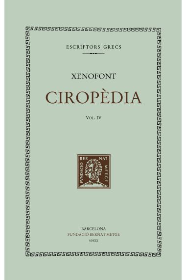 Ciropèdia, vol. IV (llibres VII-VIII)