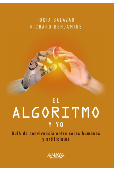 El algoritmo y yo. GuIA de convivencia entre seres humanos y artificiales