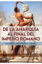 De la anarquía al final del imperio romano