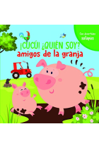 Amigos de la granja (¡cucú!¿quién soy?)