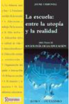 La escuela, entre la utopía y la realidad diez temas de sociología de