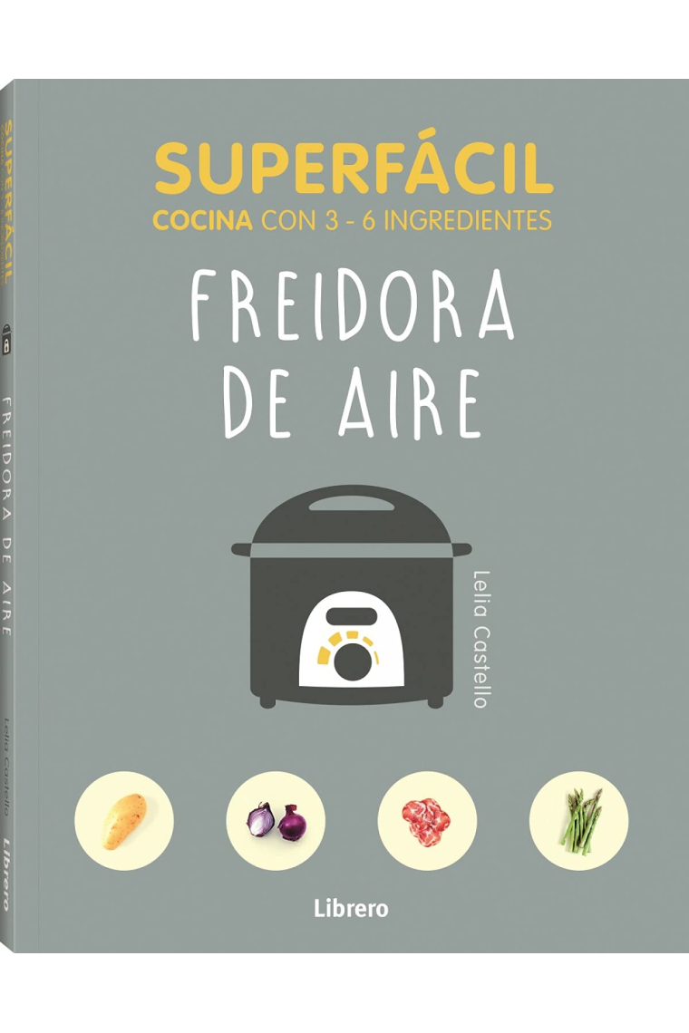 Superfácil. Cocina con 3-6 ingredientes. Freidora de aire