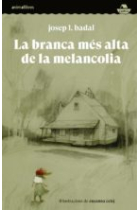 La branca més alta de la melancolia