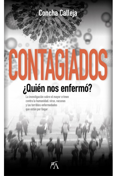 Contagiados. ¿Quién nos enfermó?