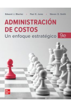 Administración de costos. Un enfoque estratégico