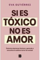 Si es tóxico, no es amor