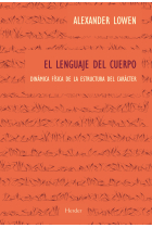 El lenguaje del cuerpo. Dinámica física de la estructura del carácter