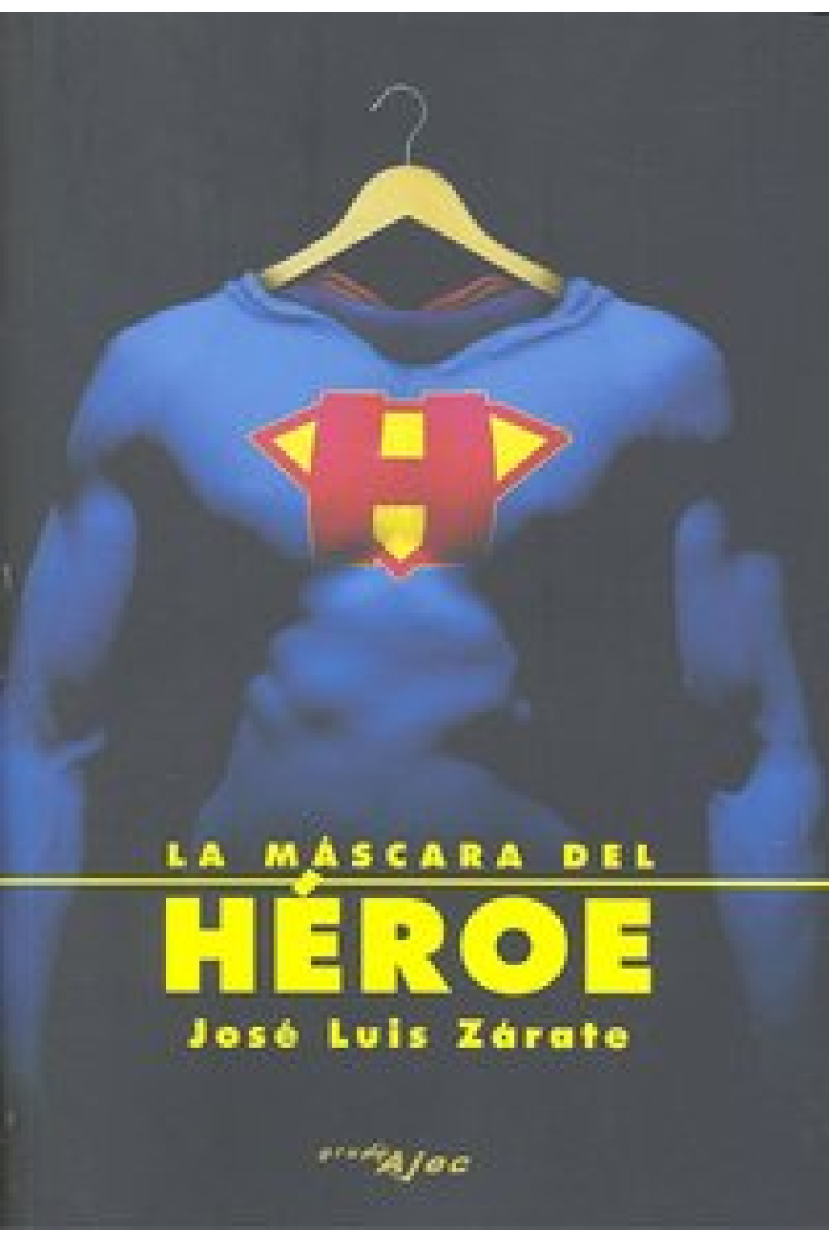 La máscara del héroe