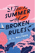 The Summer of Broken Rules