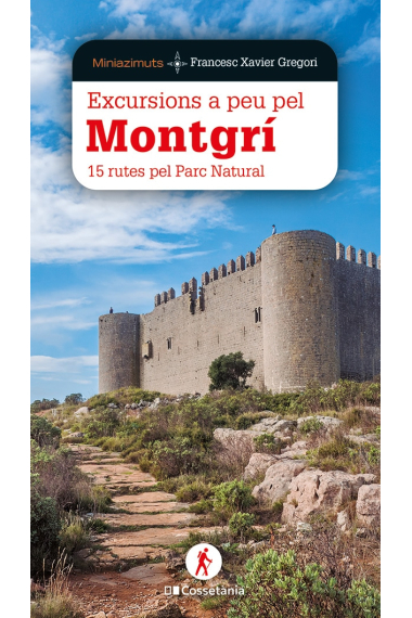 Excursions a peu pel Montgrí. 15 rutes pel Parc Natural