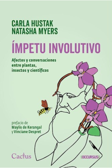 Ímpetu involutivo: afectos y conversaciones entre plantas, insectos y científicos