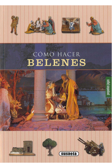 Cómo hacer belenes