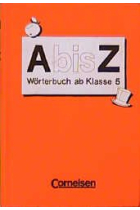 A bis Z. Wörterbuch ab Klasse 5