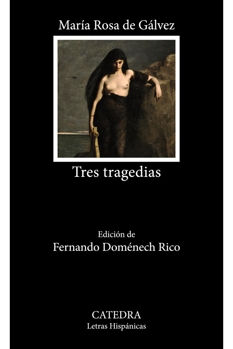 Tres tragedias: Safo · Blanca de Rossi · Zinda