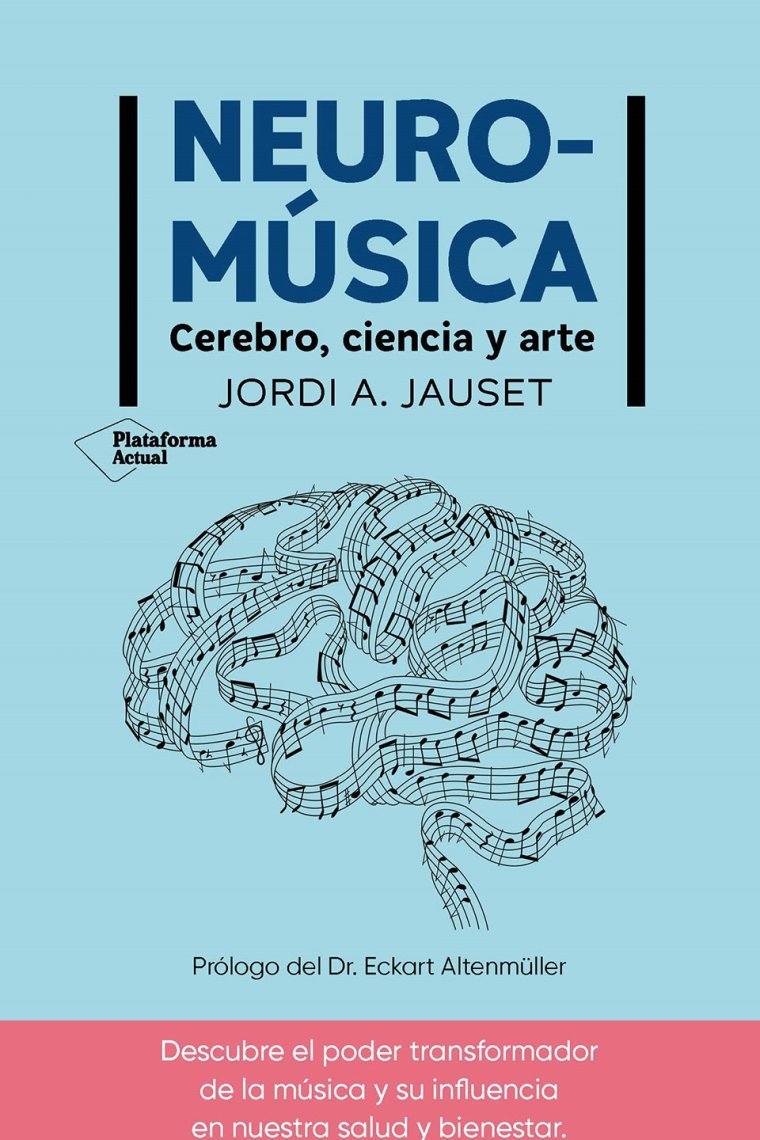 Neuromúsica. Cerebro, ciencia y arte