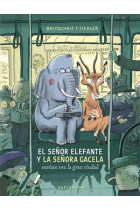 El señor elefante y la señora gacela sueñan con la gran ciudad