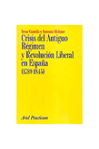 Crisis del Antiguo Régimen y Revolución Liberal en España (1789-1845)