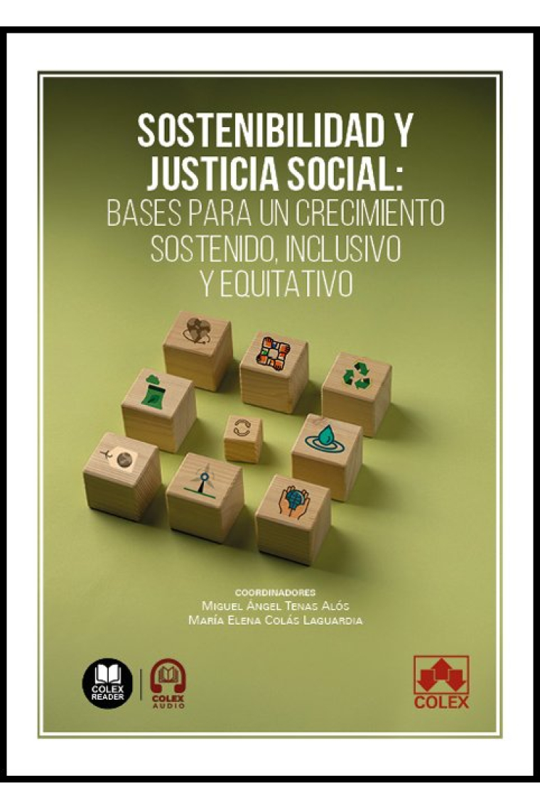 SOSTENIBILIDAD Y JUSTICIA SOCIAL BASES PARA UN CRECIMIENTO