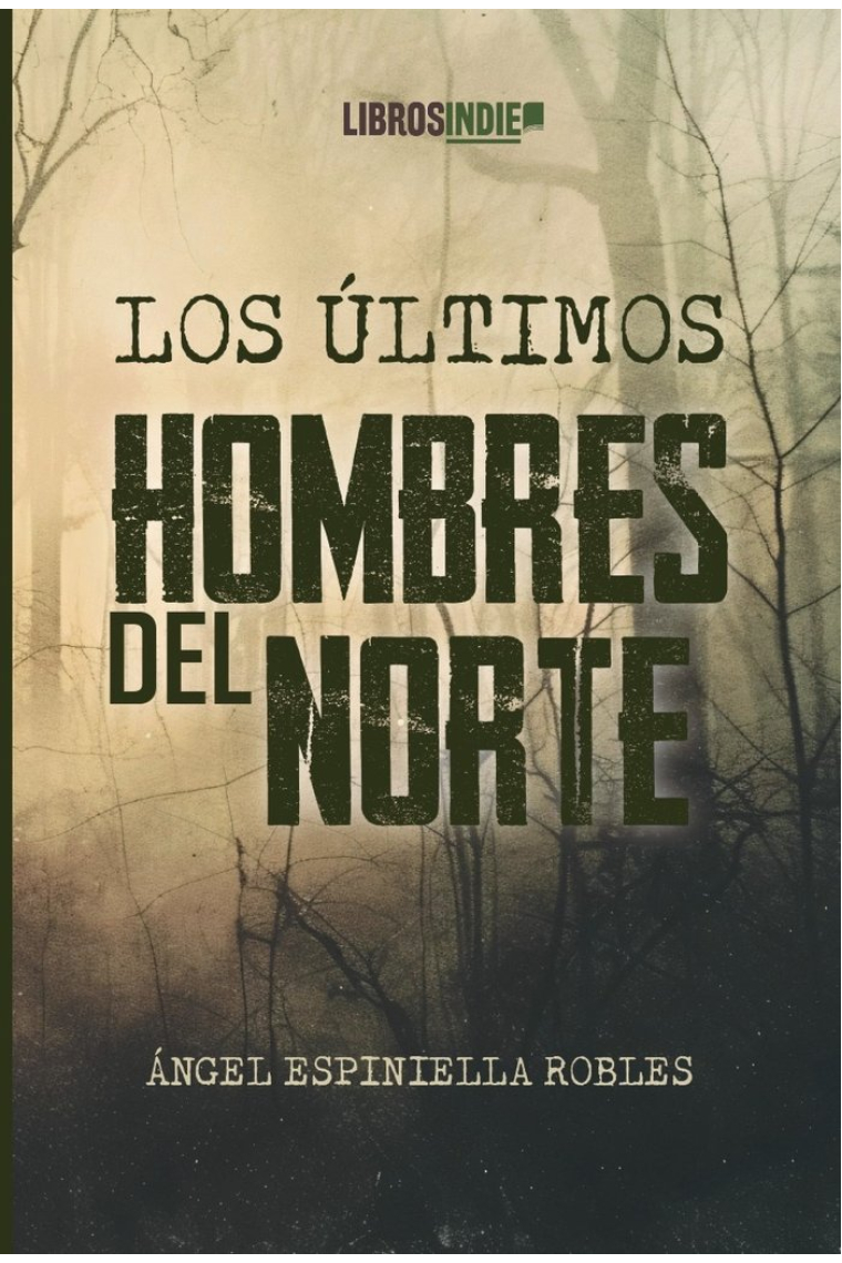 LOS ULTIMOS HOMBRES DEL NORTE