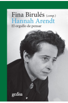 Hannah Arendt: el orgullo de pensar (Nueva edición)