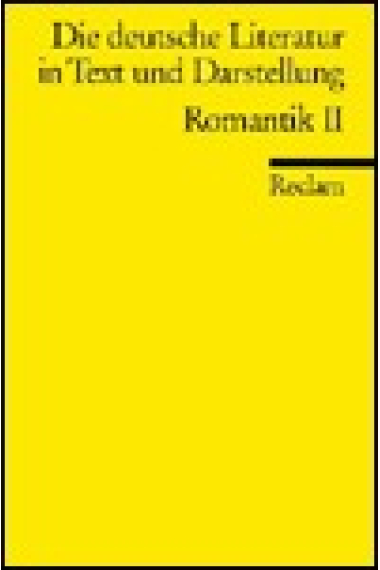 Die deustsche Literatur in Text und Darstellung.Romantik II