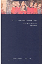 Historia del cristianismo, vol. II: El mundo medieval