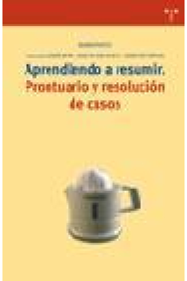 Aprendiendo a resumir: prontuario y resolución de casos