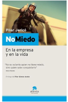 No miedo. En la empresa y en la vida