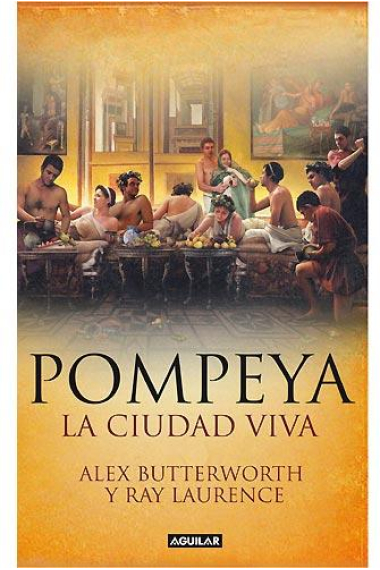 Pompeya. La ciudad viva