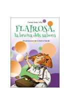 Flairosa, la bruixa dels sabons (Premi Barcanova 2007)