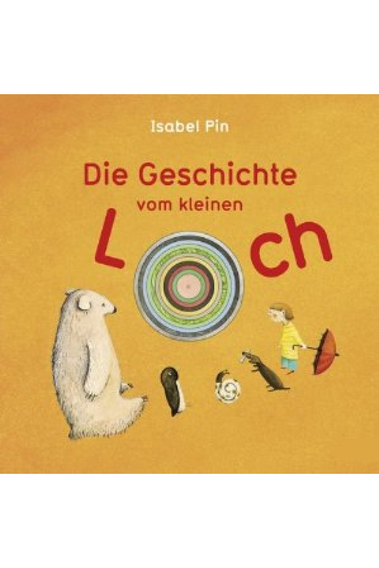 Die Geschichte vom kleinen Loch