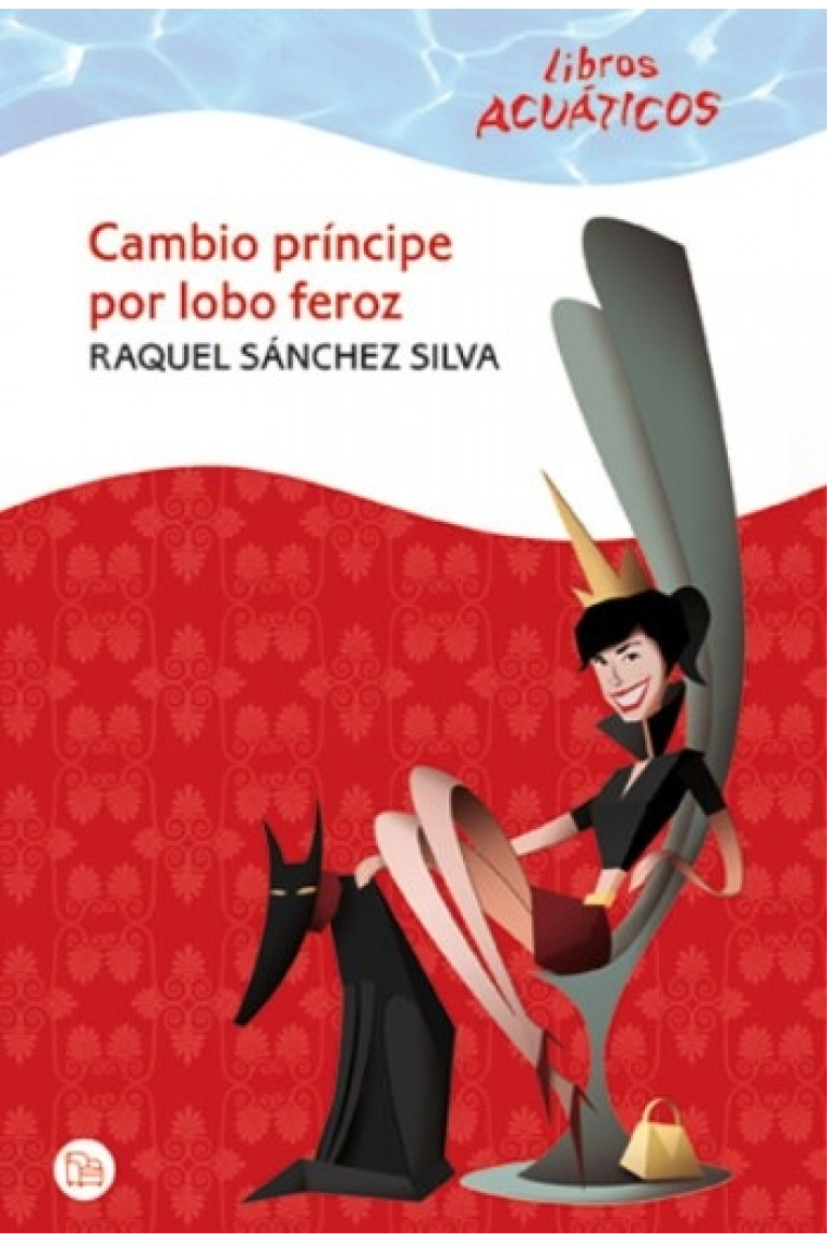 Cambio principe por lobo feroz