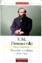 Obras Completas I. Novelas y relatos 1846-1849 (Pobres gentes · El doble · Novela en nueve cartas · El señor Projarchin · La patrona · Polzunkov · Corazón débil · La mujer de otro y el marido bajo la cama · El ladrón honrado · Un árbol de na