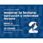 Mejorar la lectura 1. Ejecución y velocidad lectora (para niños de 8-12 años)