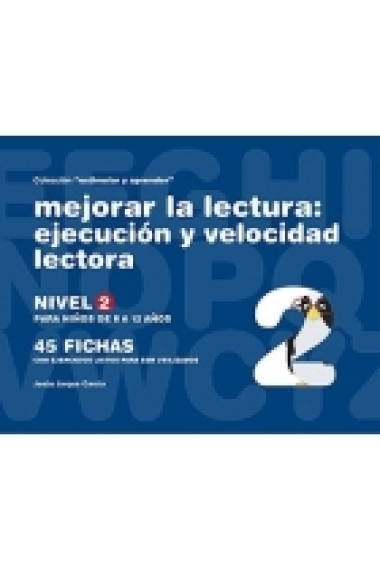 Mejorar la lectura 1. Ejecución y velocidad lectora (para niños de 8-12 años)