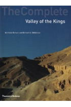 The Complete Valley of the Kings: Tombs and Treasures of Egypt's Greatest Pharaohs