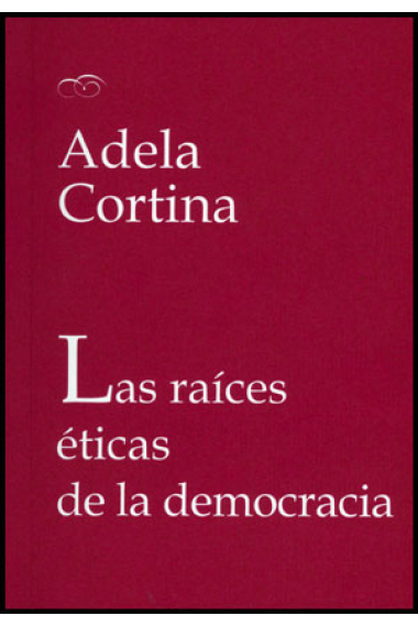 Las raíces éticas de la democracia